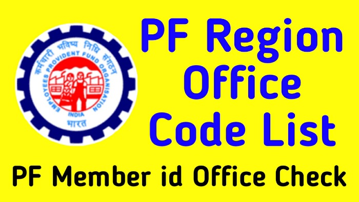 PF Region Office Code List PF Member id Office Check PF Office Code List