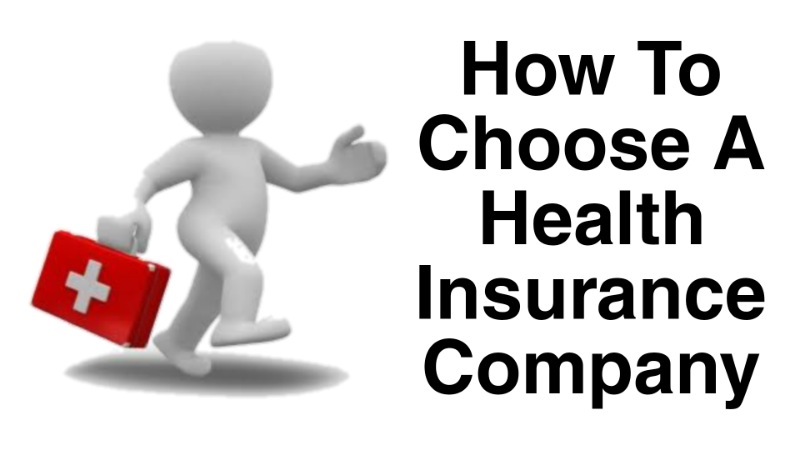 How To Choose A Health Insurance Company